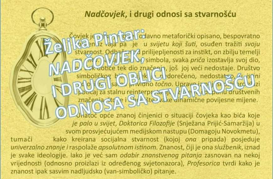 Željka Pintar: Nadčovjek, i drugi oblici odnosa sa stvarnošću