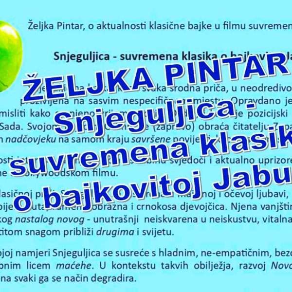 Željka Pintar: Snjeguljica – suvremena klasika o bajkovitoj Jabuci