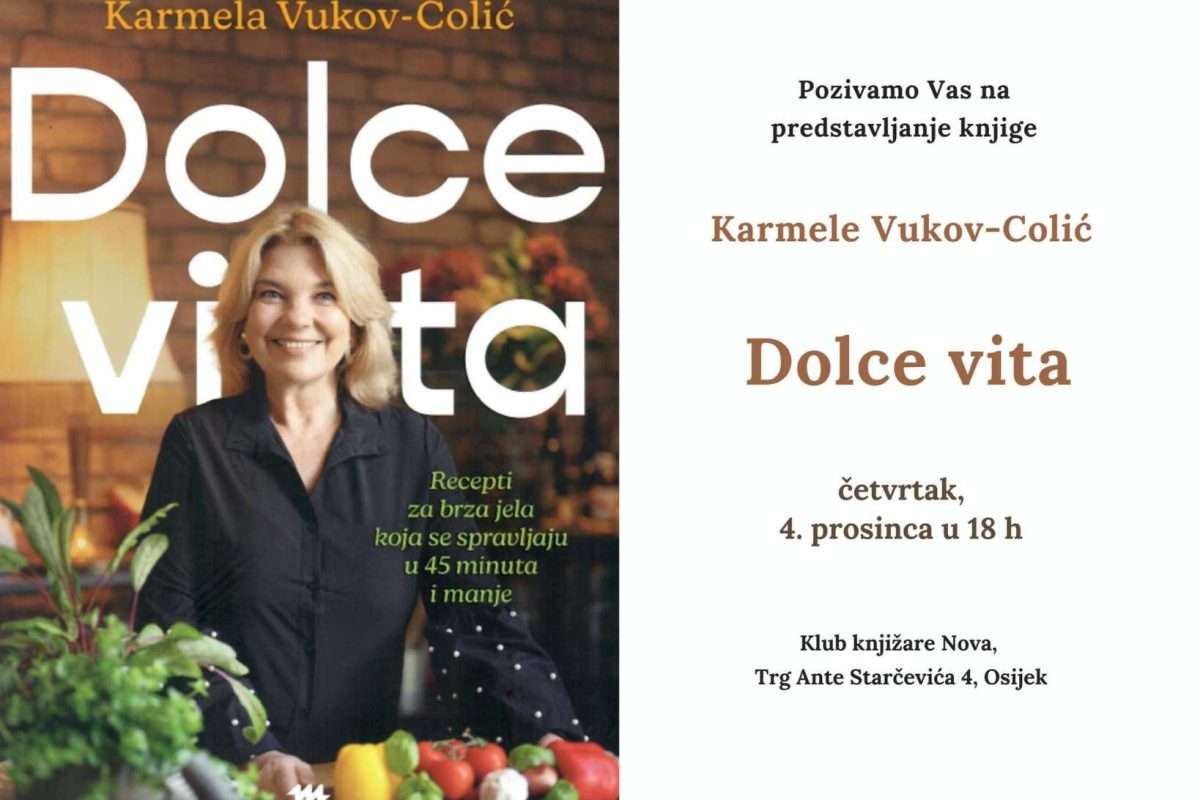 Osječko predstavljanje knjige autorice Karmele Vukov-Colić: Dolce vita