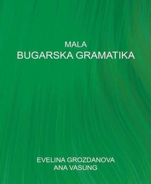 Prilog o knjizi MALA BUGARSKA GRAMATIKA