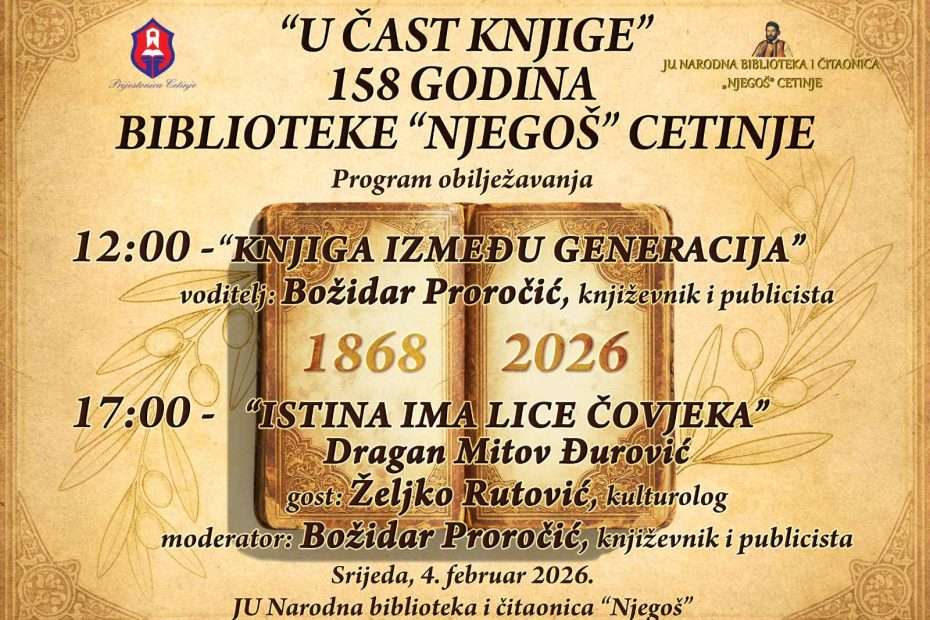 158 GODINA KNJIGE KOJA TRAJE – BIBLIOTEKA “NJEGOŠ” KAO DUHOVNI I KULTURNI OSLONAC CETINJA