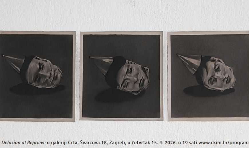 DELUSION OF REPRIEVE – Izložba mlade i zapažene autorice Ivonne Grlić, od 15. travnja