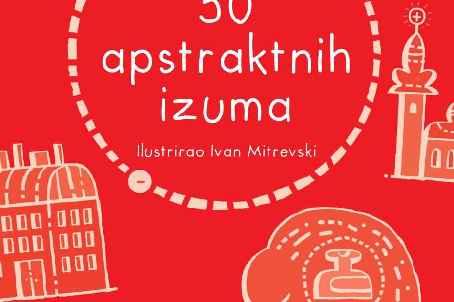 Prilog o knjizi 50 APSTRAKTNIH IZUMA