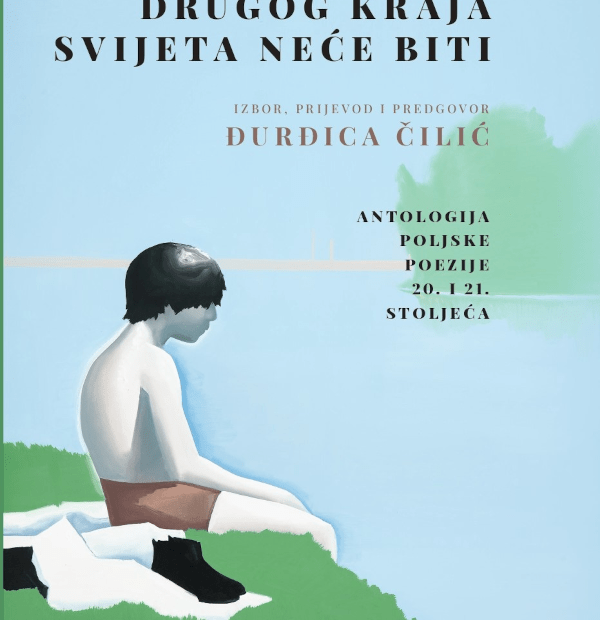 Prilog o knjizi Drugog kraja svijeta neće biti
