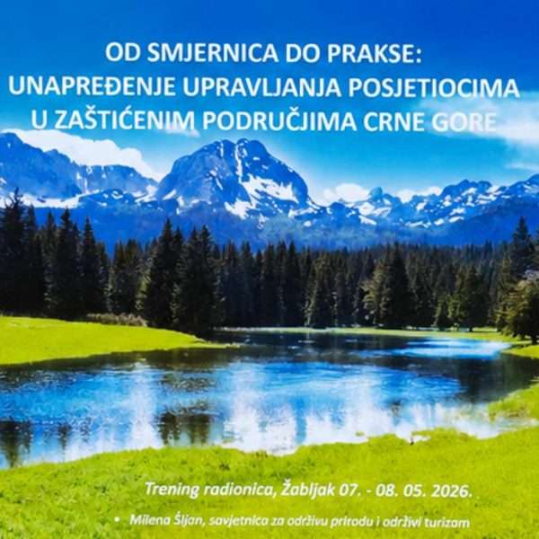 OD SMJERNICA DO PRAKSE, ZAŠTIĆENA PODRUČJA CRNE GORE PRED IZAZOVOM