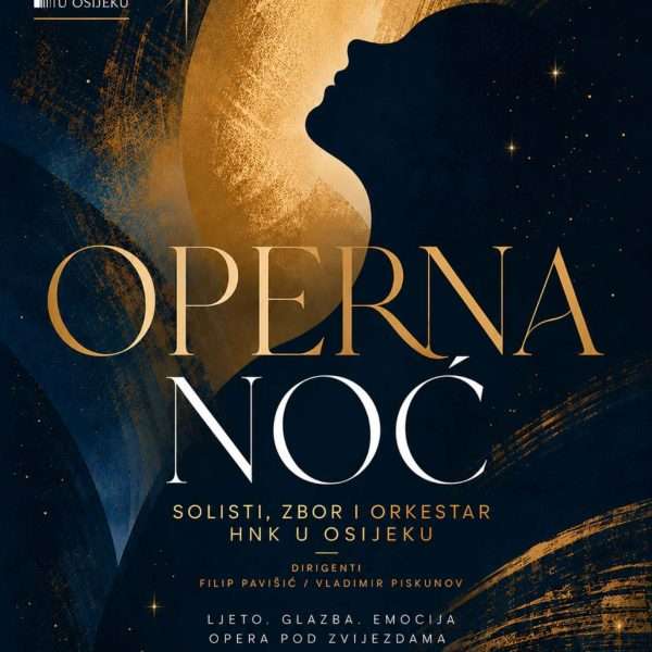 Operna noć – koncert solista, zbora i orkestra HNK-a u Osijeku