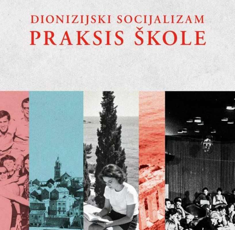 Prilog o knjizi DIONIZIJSKI SOCIJALIZAM  P R A K S I S   Š K O L E