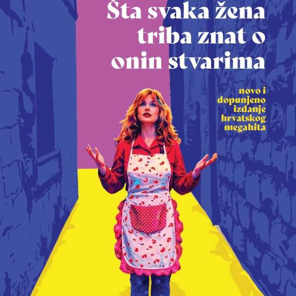 Prolog o knjizi ŠTA SVAKA ŽENA TRIBA ZNAT O ONIN STVARIMA