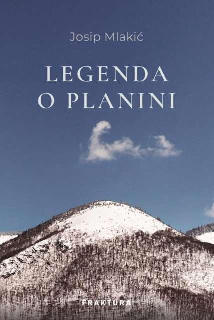 josip mlakić legenda o planini