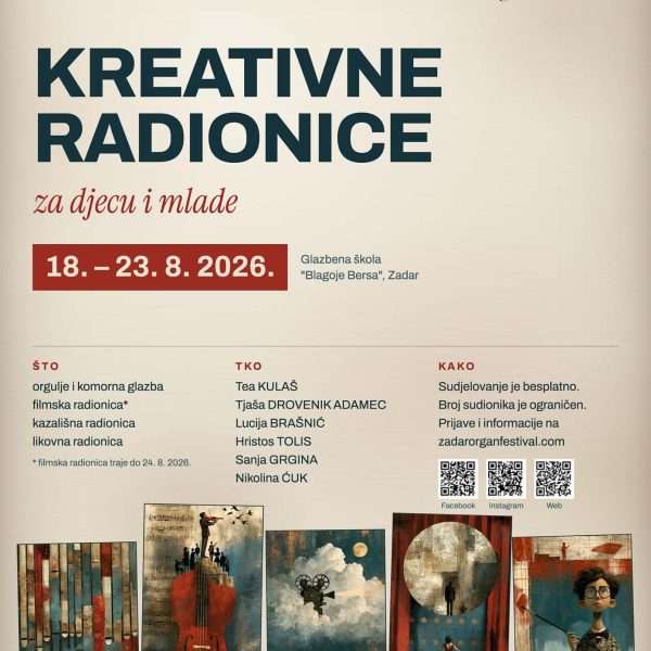 OTVORENE PRIJAVE ZA 8. KREATIVNE RADIONICE ZADAR ORGAN FESTIVALA
