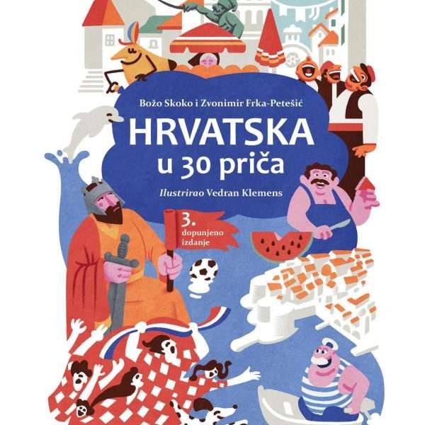 Hrvatska u 30 priča