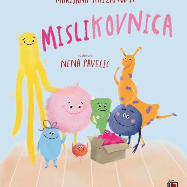 Marijana Križanović: “Mislikovnica” – knjiga koja djetetu pomaže istraživati vlastite misli i emocije