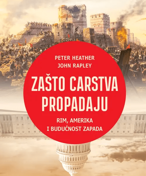 peter heather i john ripley zaŠto carstva propadaju