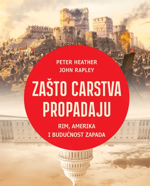 peter heather i john ripley zaŠto carstva propadaju