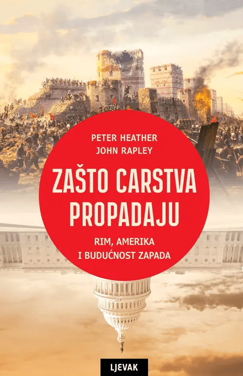 peter heather i john ripley zaŠto carstva propadaju
