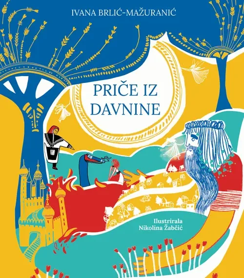 ivana brlić – mažuranić priČe iz davnine