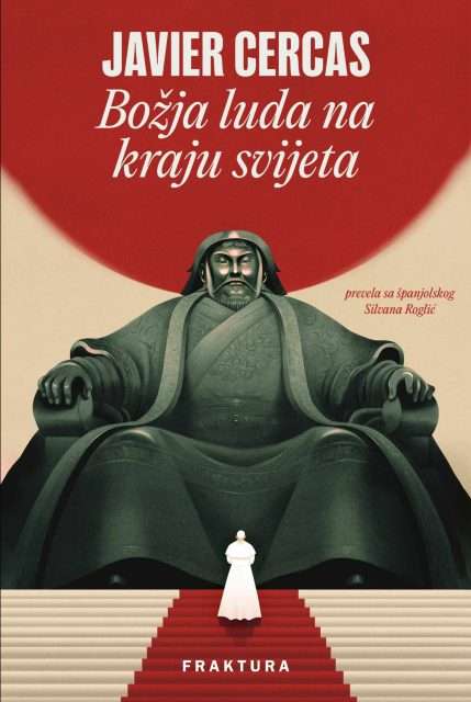 javier cercas boŽja luda na kraju svijeta