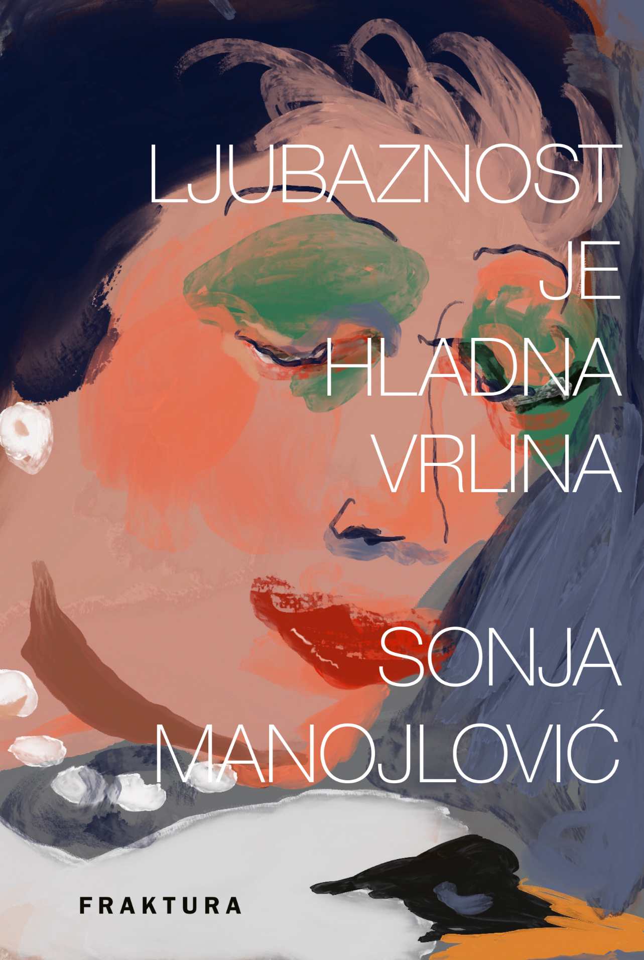 sonja manojlović ljubaznost je hladna vrlina