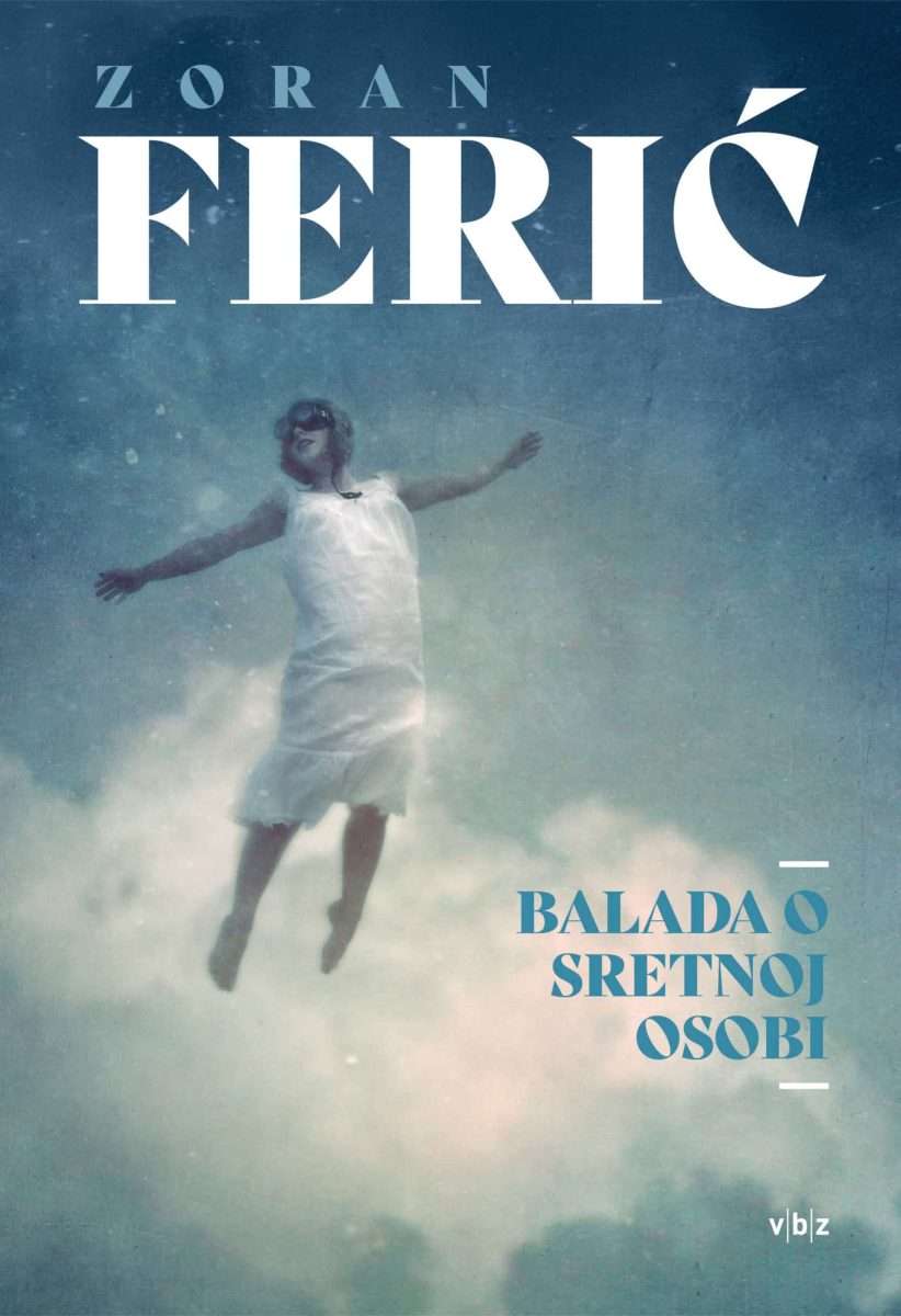zoran ferić predstavlja novi roman balada o sretnoj osobi (1)